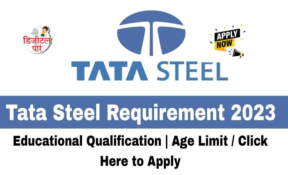 Tata Steel Requirement 2023